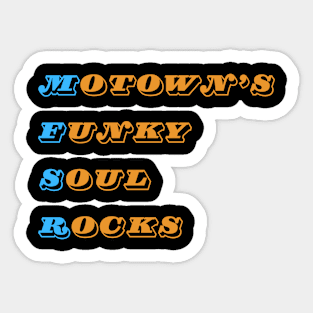 back logo, Motown's Funky retro font on front Sticker